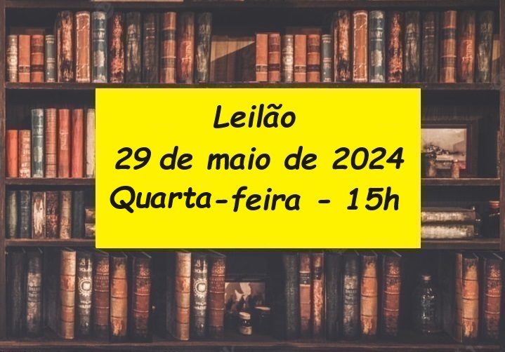 LEILÃO DE LIVROS, ARTE E ANTIGUIDADES MAIO 2024