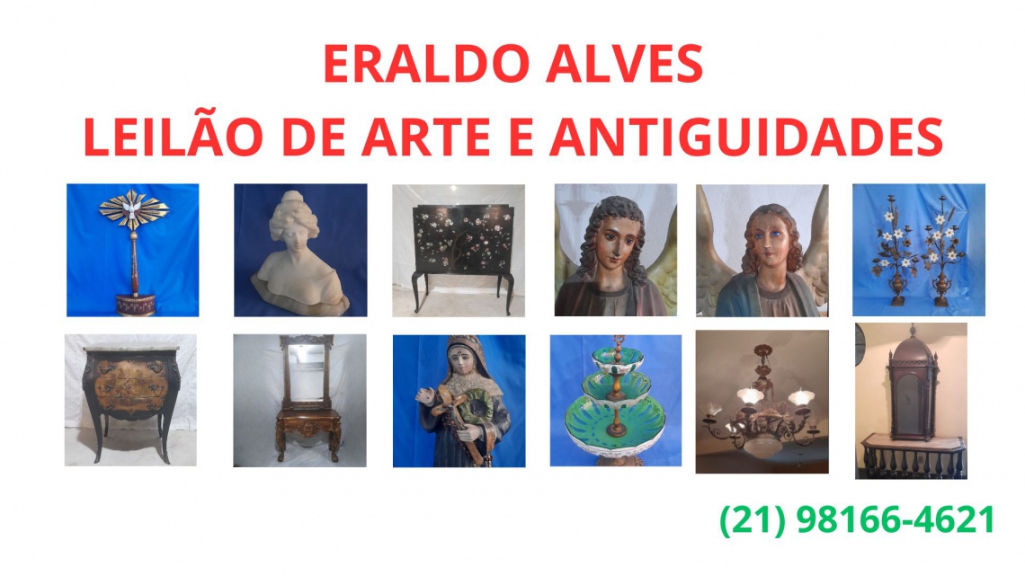 ERALDO ALVES - LEILÃO DE ARTE E ANTIGUIDADES