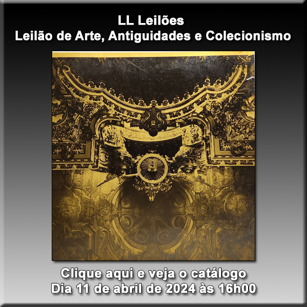 LL Leilões - Leilão de Arte, Antiguidades e Colecionismo - 11/04/2024 às 16h00