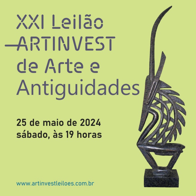 XXI LEILÃO ARTINVEST DE ARTE E ANTIGUIDADES