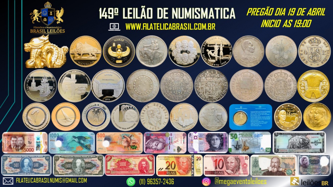149º LEILÃO DE NUMISMÁTICA - MOEDAS & CÉDULAS - NACIONAIS E ESTRANGEIRAS.