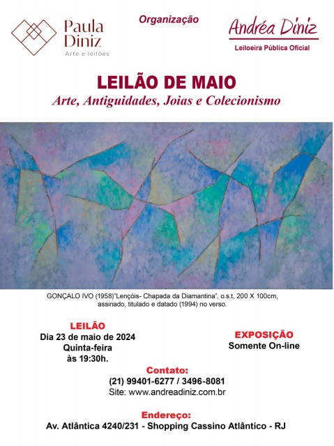 LEILÃO DE MAIO - Arte, Antiguidades, Joias e Colecionismo.