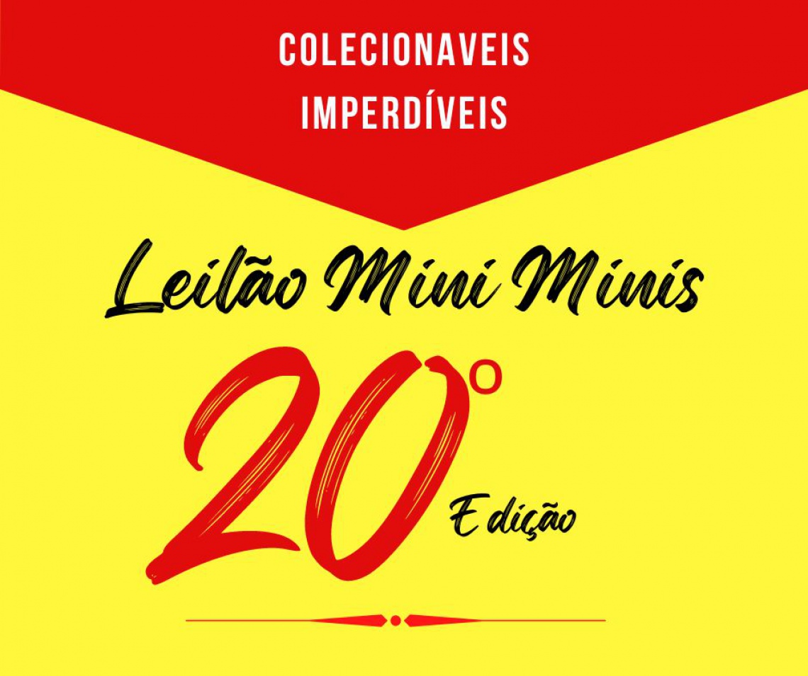 Mini Minis 20ª Edição - Leilão de Colecionáveis