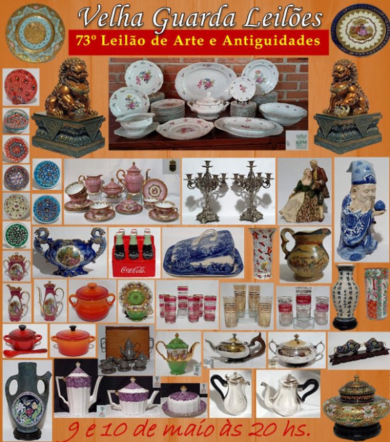 73º LEILÃO VELHA GUARDA - Arte, Antiguidades, Decoração e Colecionismo