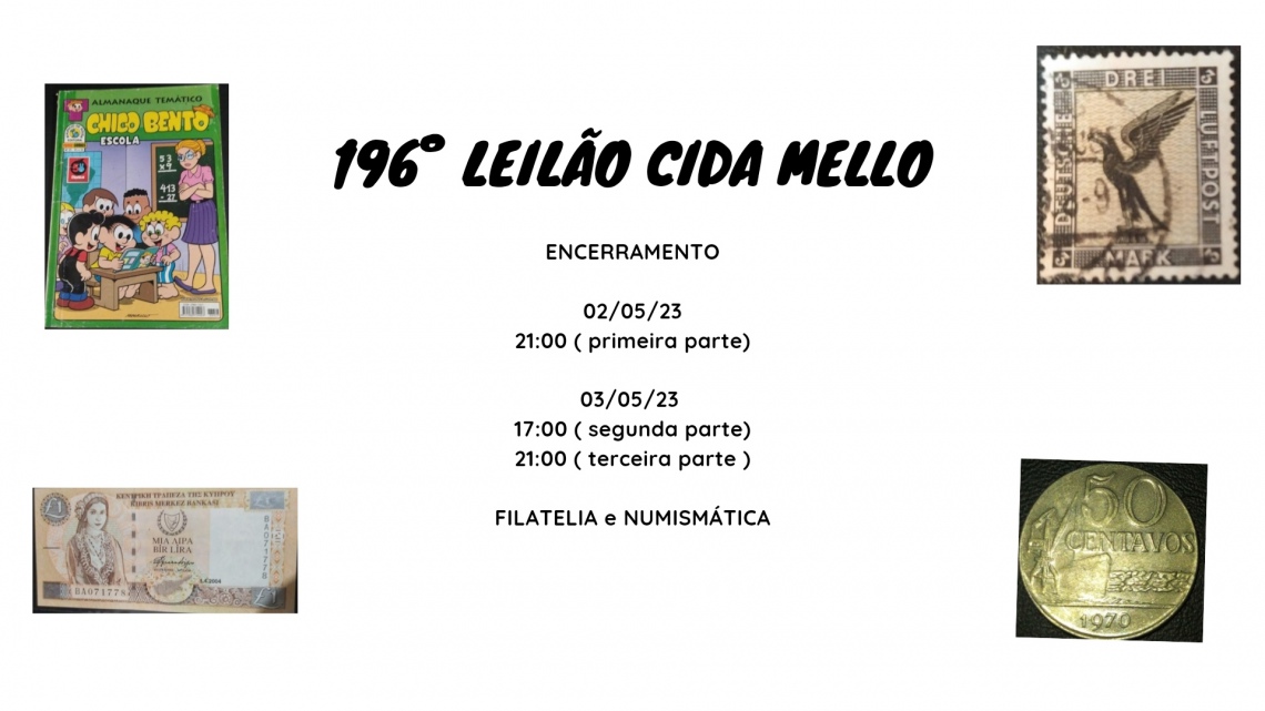 196º LEILÃO CIDA MELLO - NUMISMÁTICA E FILATELIA