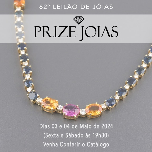 62º Leilão de Joias - Prize Joias - Dias 03 e 04 de Maio (Sexta e Sábado às 19h30)