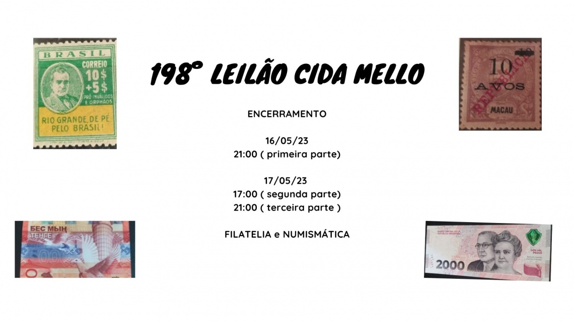 198º LEILÃO CIDA MELLO - NUMISMÁTICA E FILATELIA