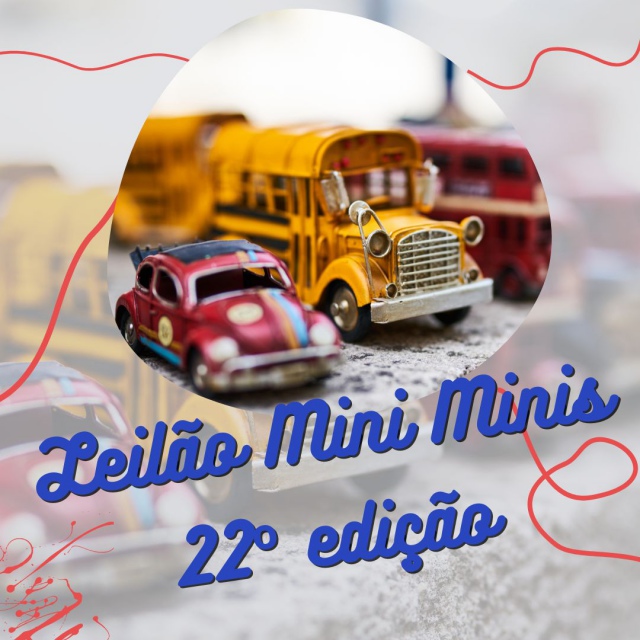 Mini Minis 22ª Edição - Leilão de Colecionáveis