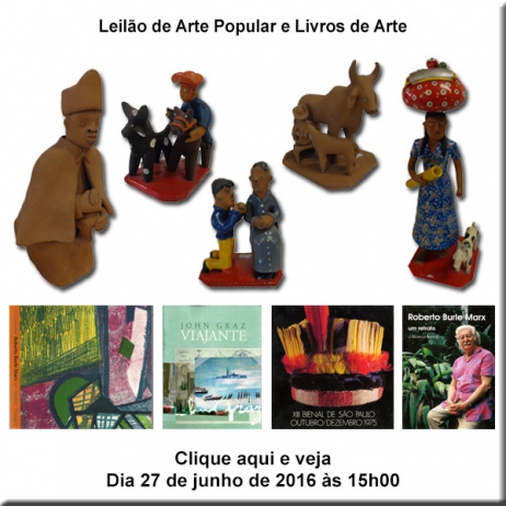 Lux Colombo - Leilão de Arte Popular e Livros de Arte - 27/06/2016