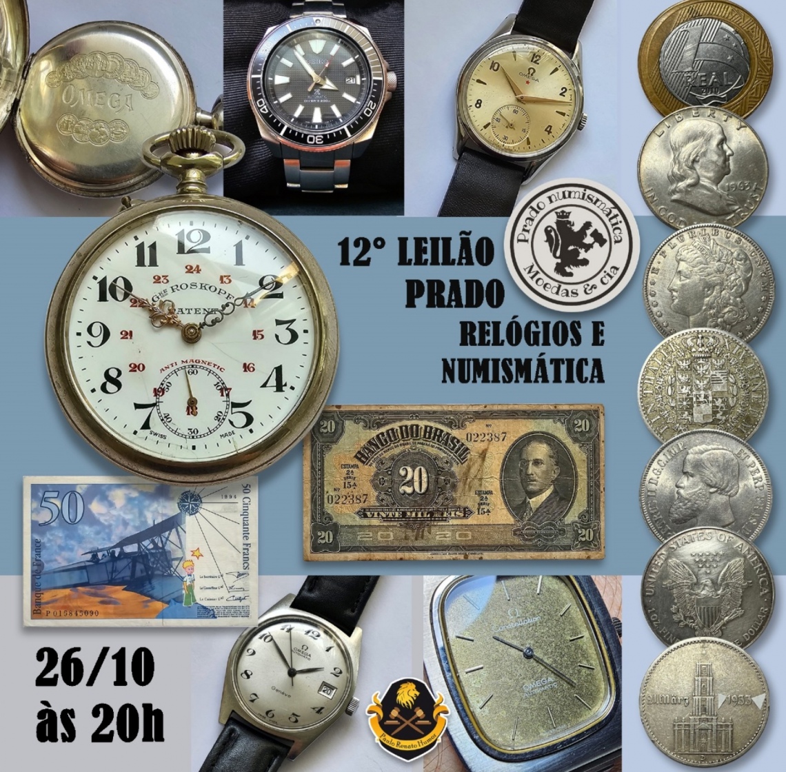 12º LEILÃO OFICIAL PRADO - RELÓGIOS E NUMISMÁTICA