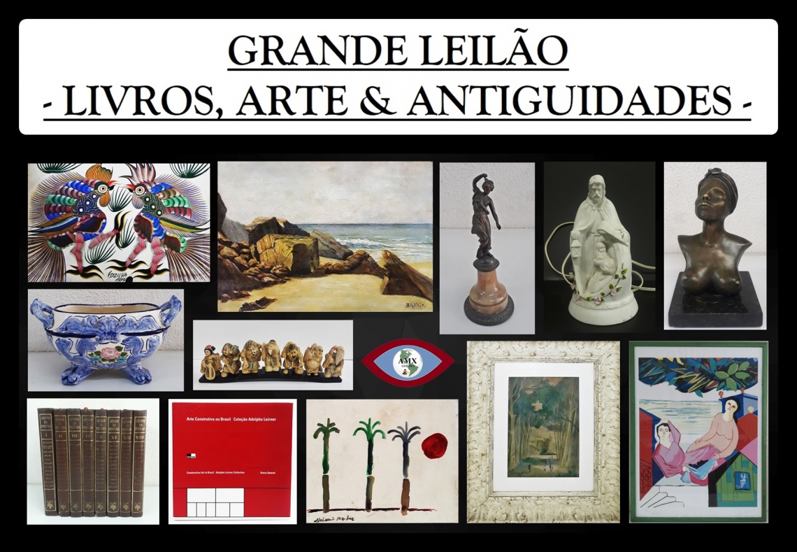 GRANDE LEILÃO - LIVROS, ARTE & ANTIGUIDADES -