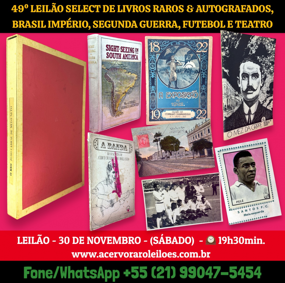 49º LEILÃO SELECT DE LIVROS RAROS & AUTOGRAFADOS, BRASIL IMPÉRIO, SEGUNDA GUERRA, FUTEBOL E TEATRO.