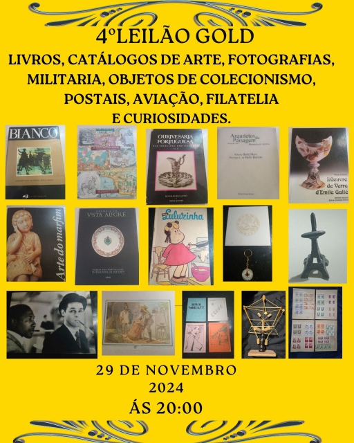 4º LEILÃO GOLD DE LIVROS, CATÁLOGOS DE ARTE, OBJETOS DE COLECIONISMO, MILITARIA,FOTOGRAFIAS, AVIAÇÃO