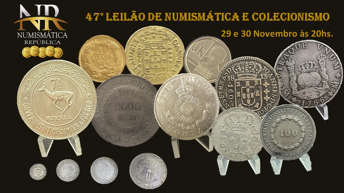 47º Leilão de Numismática e Colecionismo - NUMISMÁTICA REPÚBLICA