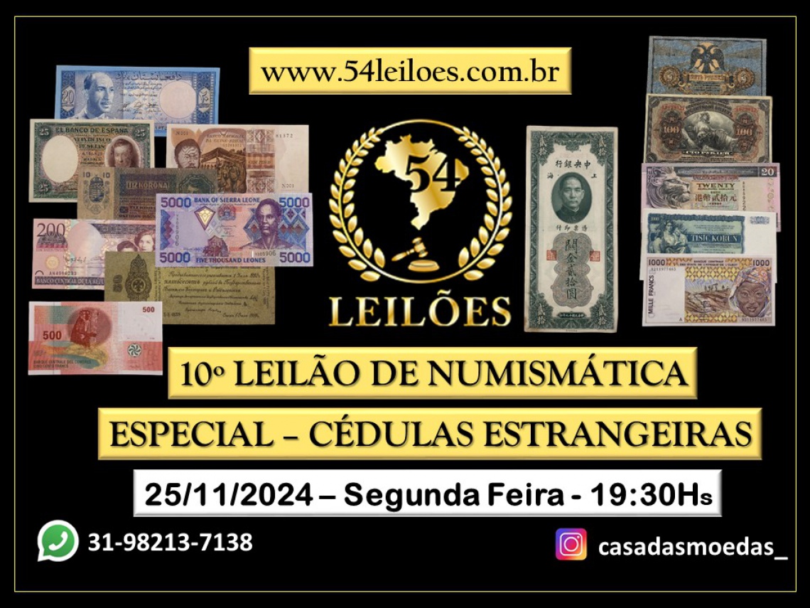 10º LEILÃO DE NUMISMÁTICA - ESPECIAL CÉDULAS ESTRANGEIRAS