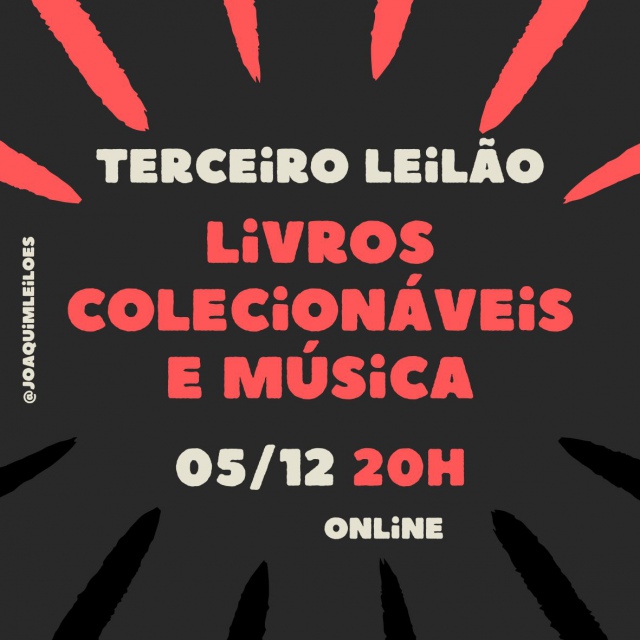 TERCEIRO LEILÃO JOAQUIM DE LIVROS COLECIONÁVEIS E MÚSICA 2024