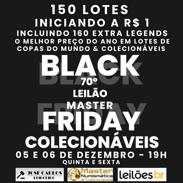 70º LEILÃO MASTER - BLACK FRIDAY DE FIGURINHAS E MOEDAS COLECIONÁVEIS - 150 Lotes iniciando a R$ 1