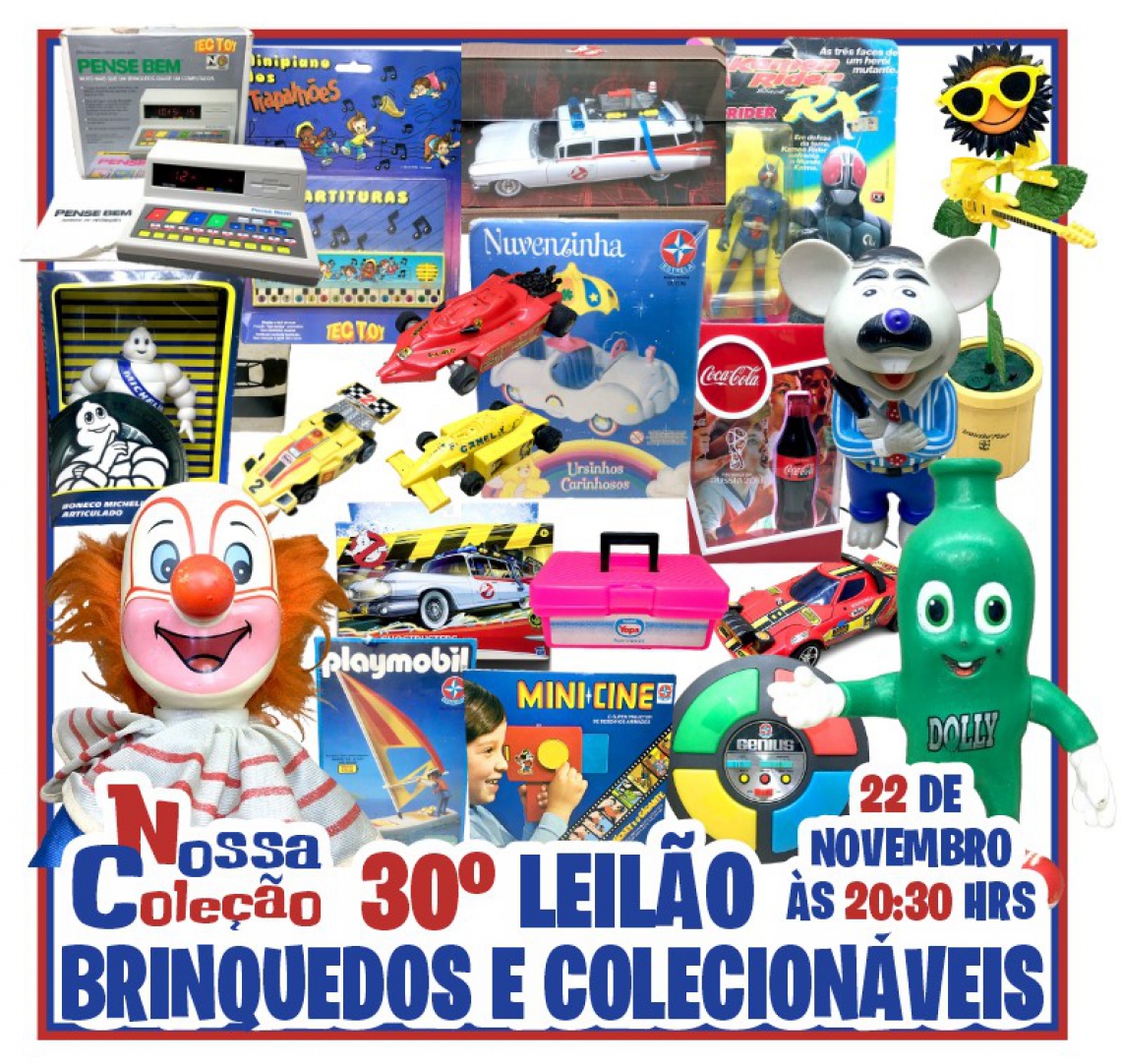 30º LEILÃO DE BRINQUEDOS E COLECIONÁVEIS