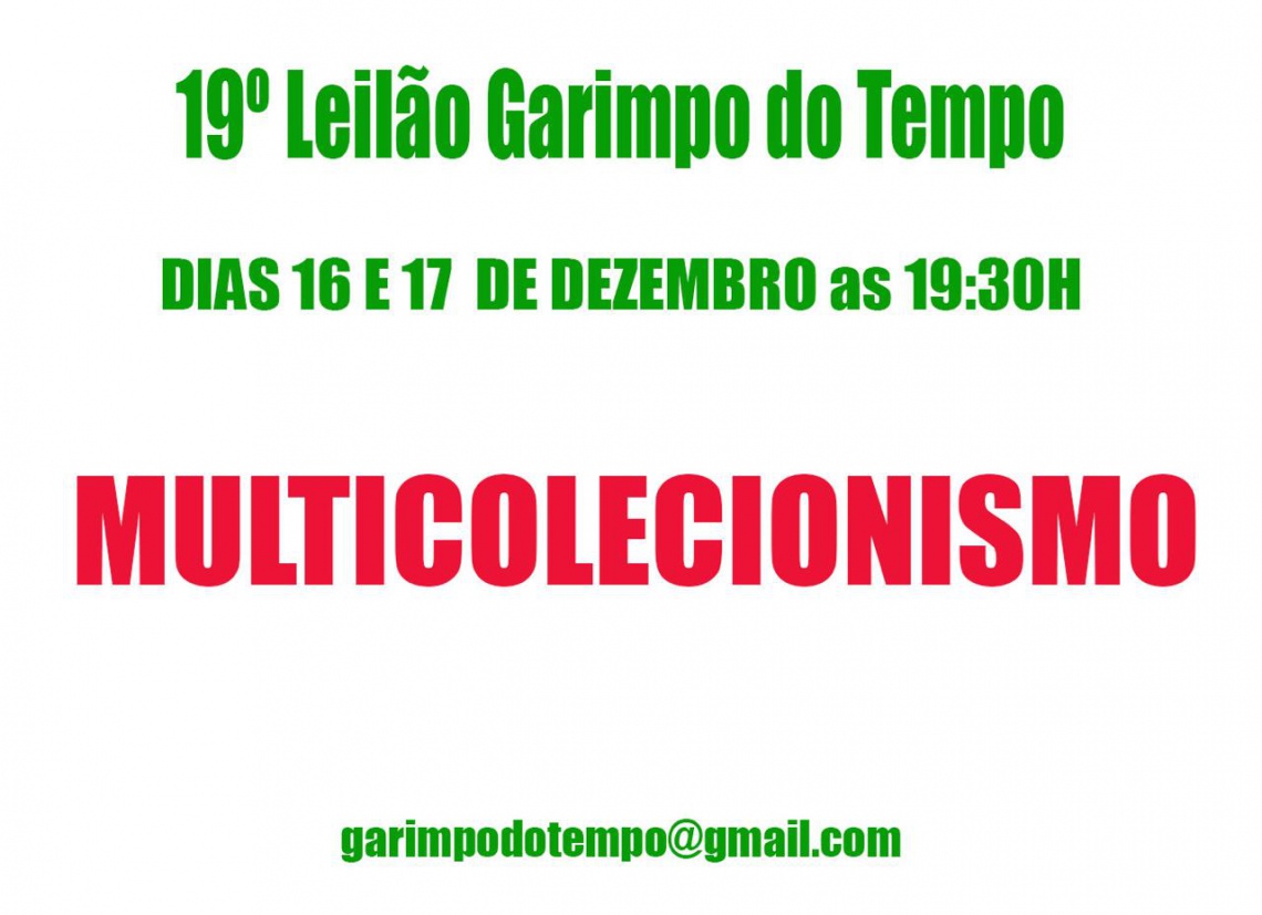 19º LEILÃO GARIMPO DO TEMPO DE COLECIONISMO