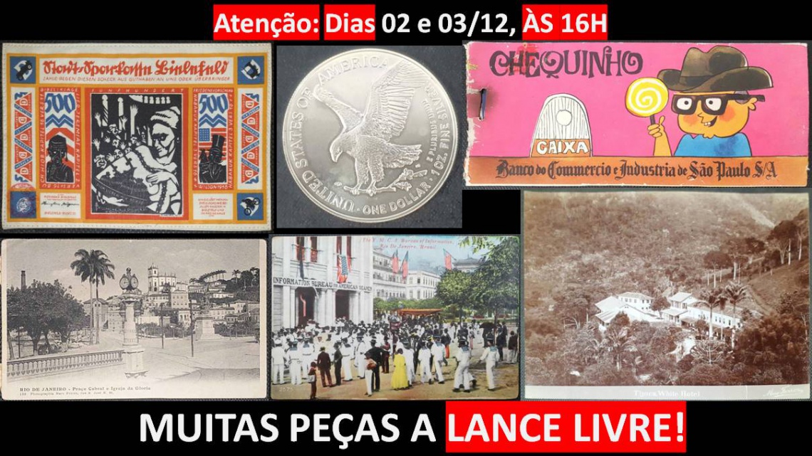 LEILÃO DE COLECIONISMO, POSTAIS, SELOS, FOTOS, MOEDAS, CÉDULAS  E MUITO MAIS DO EMPÓRIO DAS ARTES