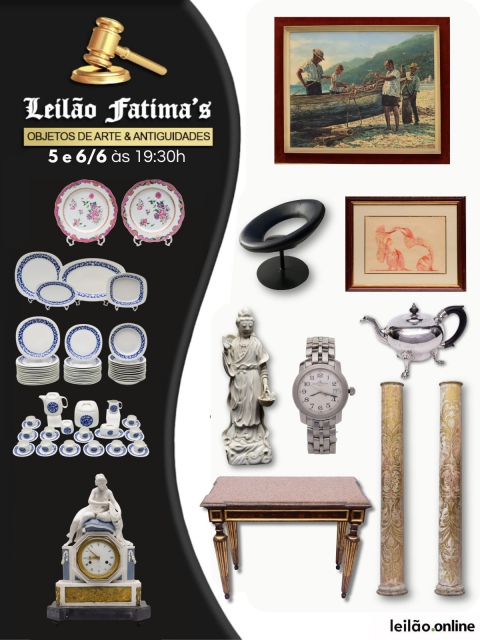 LEILÃO FATIMAS OBJETOS DE ARTE E ANTIGUIDADES - LEILÃO DE ACÊRVOS PARTICULARES