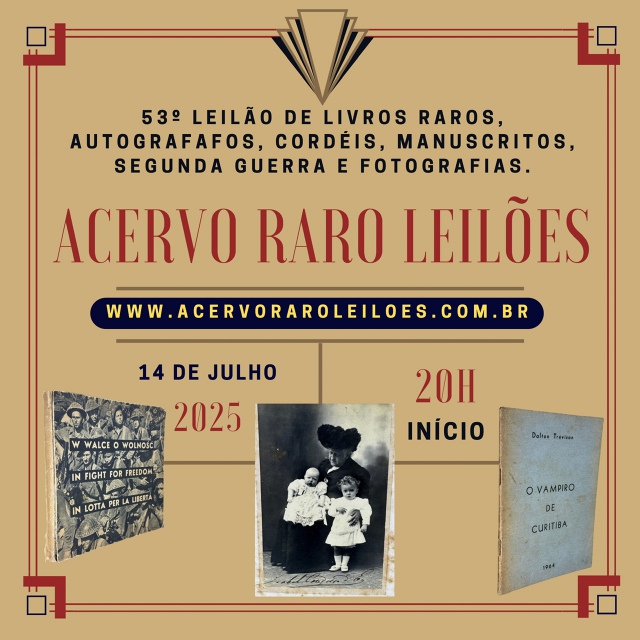 53º LEILÃO DE LIVROS RAROS, AUTOGRAFADOS, CORDÉIS, MANUSCRITOS, SEGUNDA GUERRA & FOTOGRAFIAS.