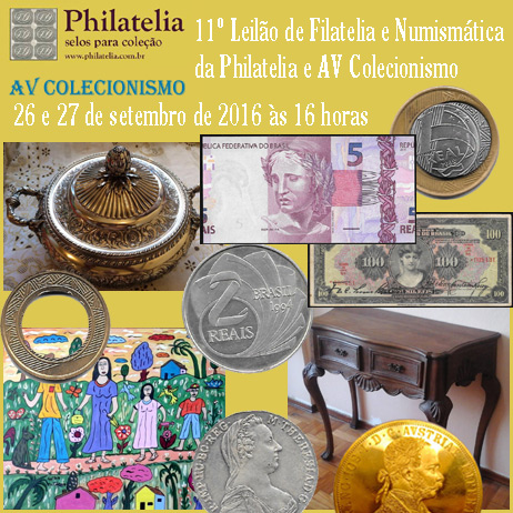 11º Leilão de Filatelia e Numismática - Philatelia & AV Colecionismo