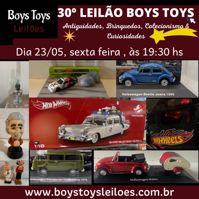 30º LEILÃO DE ANTIGUIDADES, CARRINHOS, BRINQUEDOS, COLECIONISMO E CURIOSIDADES