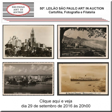 50º. Leilão SP Art in Auction - Cartofilia, Fotografia e Filatelia - 29/09/2016