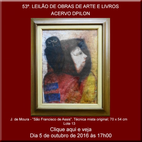 53º LEILÃO DE OBRAS DE ARTE E LIVROS - Acervo DPilon- 05/10/2016