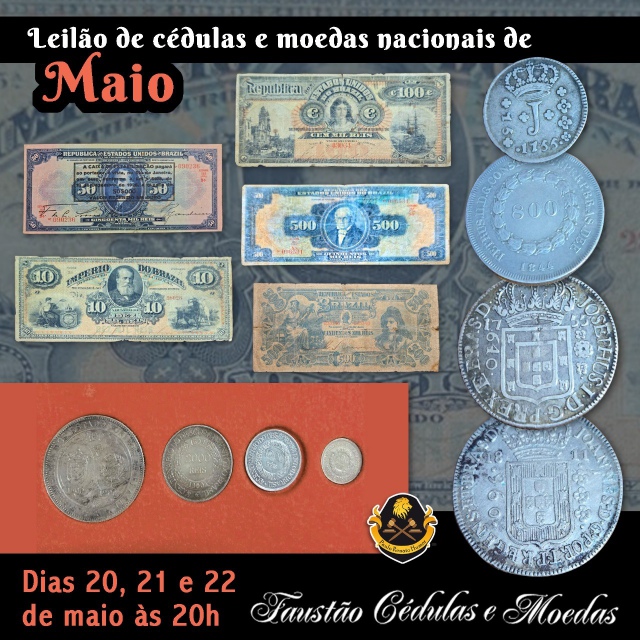 LEILÃO DE MAIO DE CÉDULAS E MOEDAS NACIONAIS