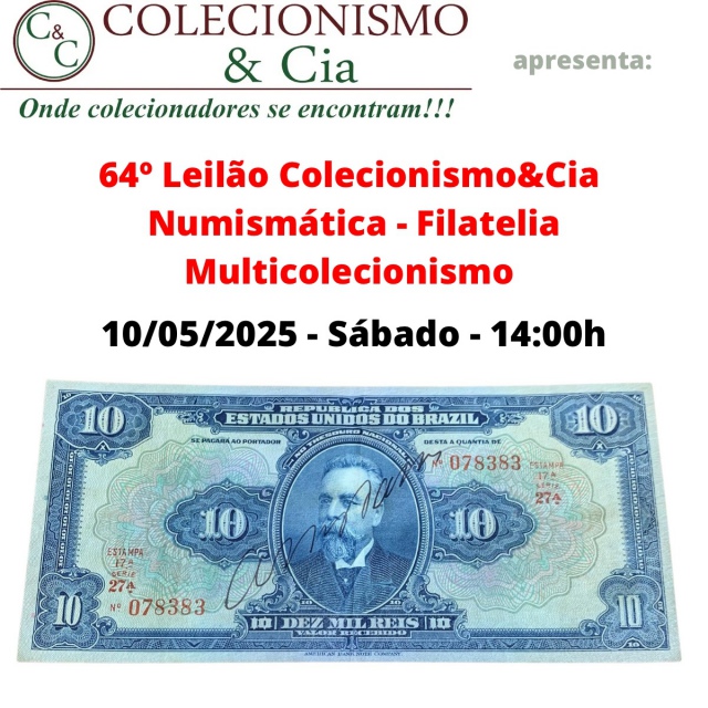 64º Leilão Colecionismo&Cia - Numismática - Filatelia - Multicolecionismo