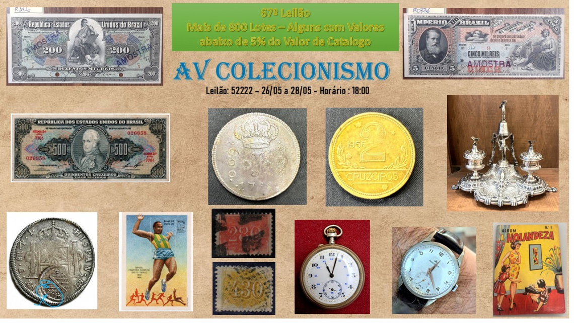 67º Leilão - AVCO - NUMISMÁTICA - FILATELIA E COLECIONAVÉIS