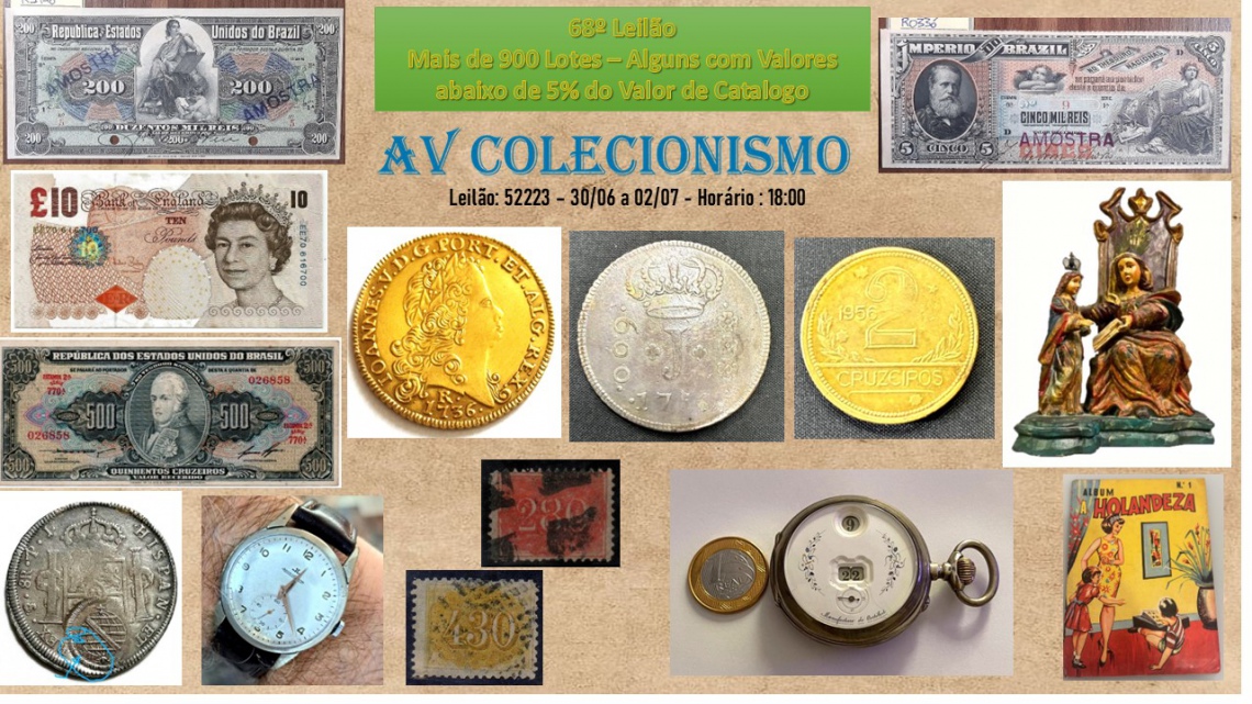 68º Leilão - AVCO - NUMISMÁTICA - FILATELIA E COLECIONAVÉIS
