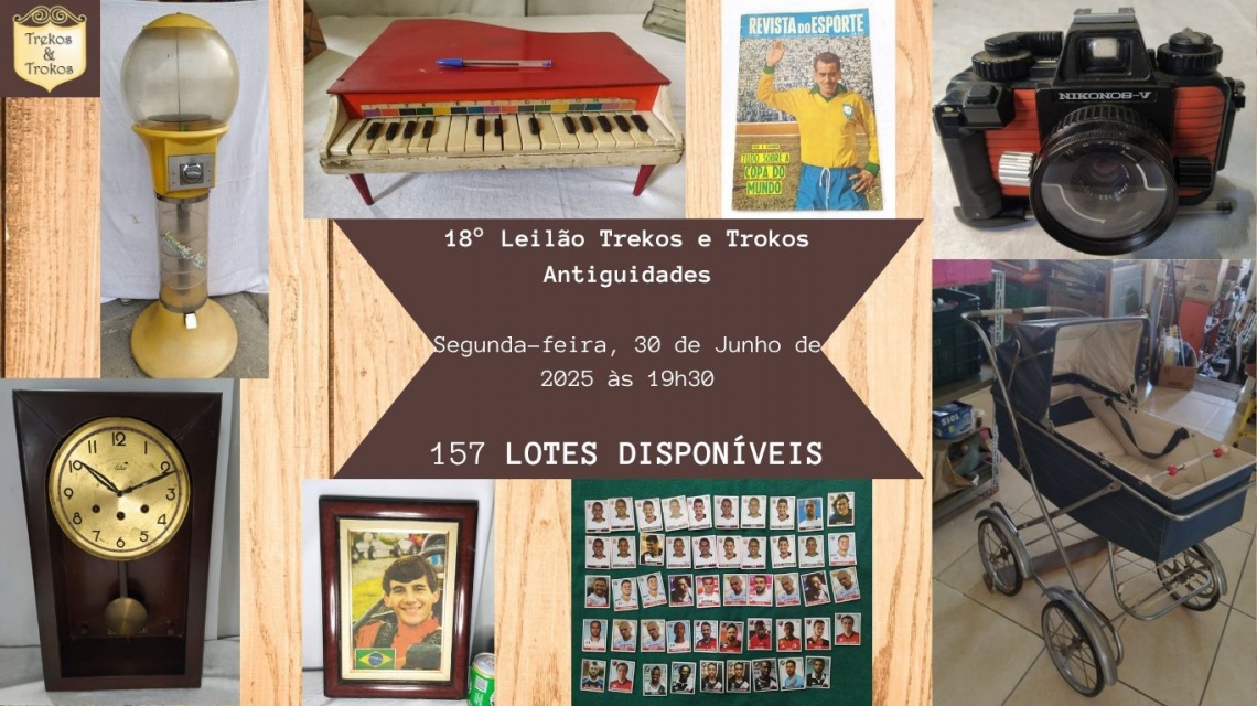 18 LEILÃO TREKOS E TROKOS ANTIGUIDADES