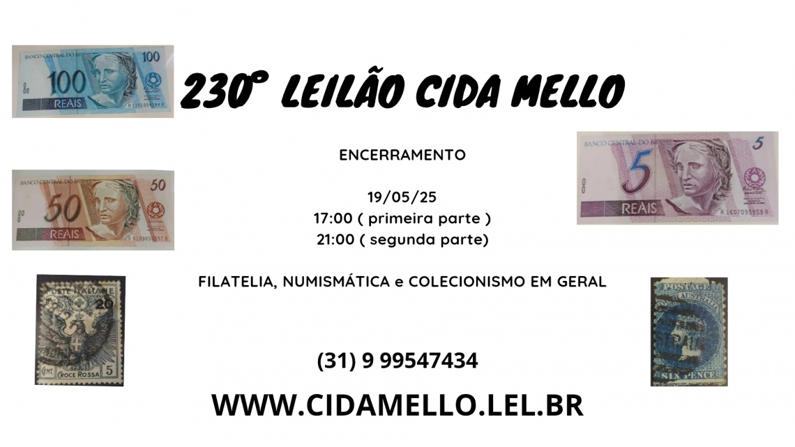 230º LEILÃO CIDA MELLO - NUMISMÁTICA E FILATELIA