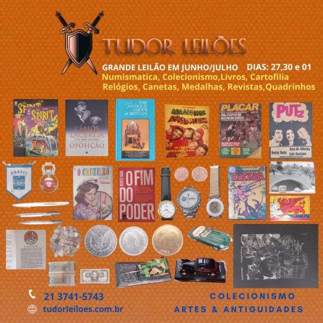 LEILÃO TUDOR! Coleções, Antiguidades, Numismática, Cartofilia, Livros, Revistas etc...