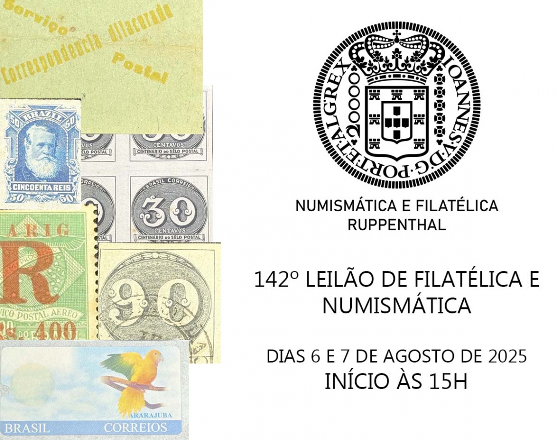 142 º LEILÃO DE FILATELIA E NUMISMÁTICA