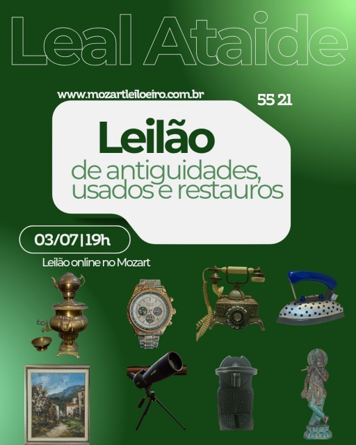 Leal Ataide - I Leilão de Antiguidades, Usados e Restauros - Julho de 2025