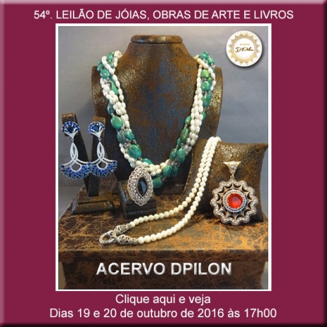 54º LEILÃO Acervo DPilon - JÓIAS, OBRAS DE ARTE E LIVROS A PREÇOS REDUZIDOS