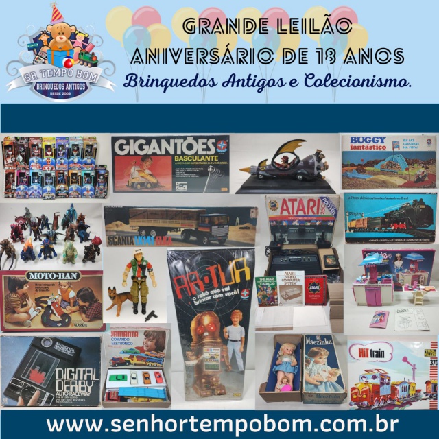 LEILÃO DE ANIVERSÁRIO 18 ANOS SENHOR TEMPO BOM BRINQUEDOS ANTIGOS