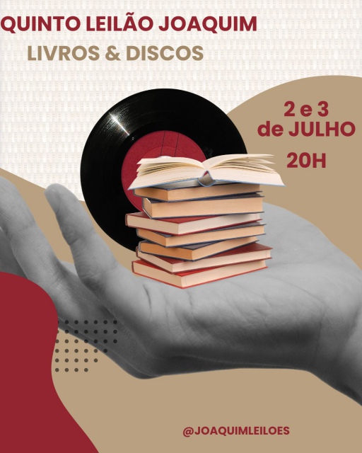 QUINTO LEILÃO JOAQUIM DE LIVROS E DISCOS 2025