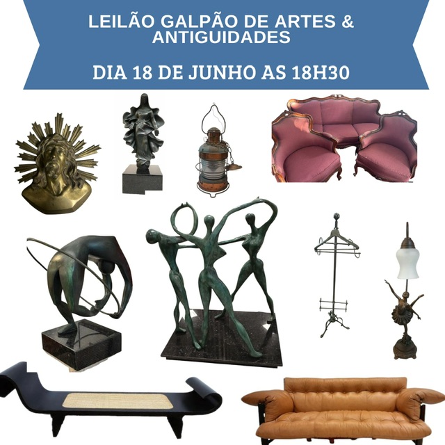 LEILÃO GALPÃO DE ARTE E ANTIGUIDADES