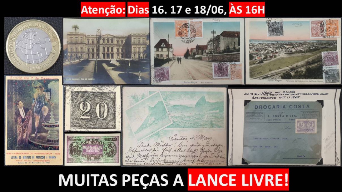 LEILÃO ESPECIAL DE COLECIONISMO, POSTAIS, SELOS, FOTOS, MOEDAS, CÉDULAS E ETC.