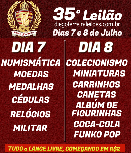 35º Leilão Diego Ferreira Numismática e Multcolecionismo.