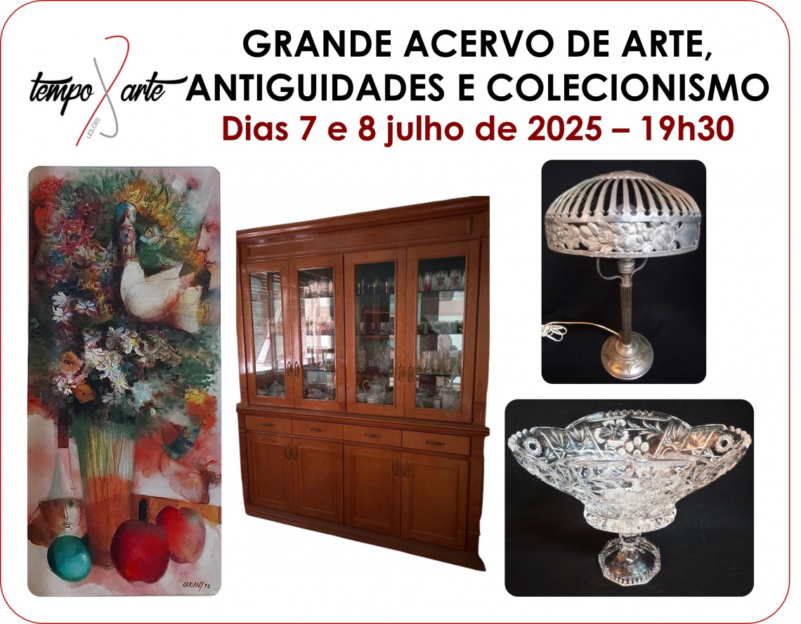 GRANDE LEILÃO DE ARTE, ANTIGUIDADES E COLECIONISMO