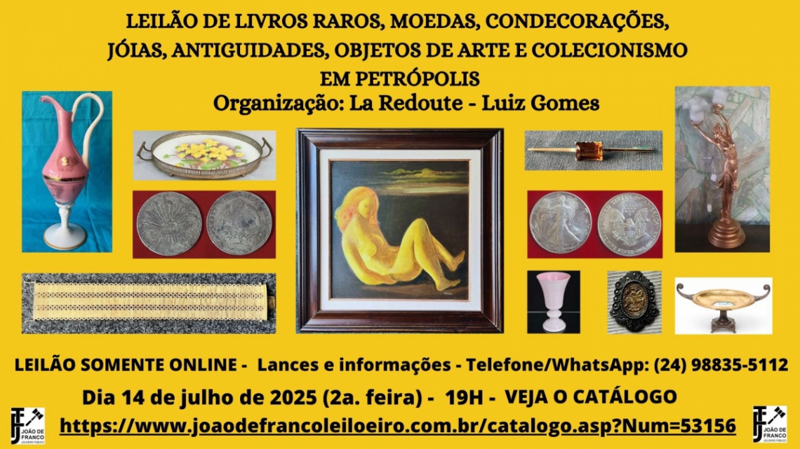 LEILÃO DE LIVROS , MOEDAS, CONDECORAÇÕES, JOIAS, ANTIGUIDADES E OBJETOS DE COLEÇÃO  EM PETRÓPOLIS