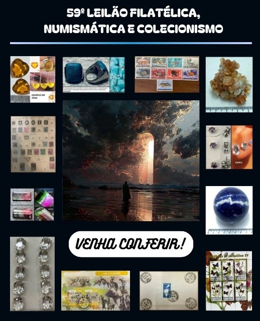 59º LEILÃO FILATÉLICA, NUMISMÁTICA E COLECIONISMO