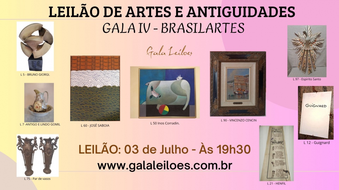LEILÃO DE ARTES E ANTIGUIDADES GALA IV - BRASILARTES