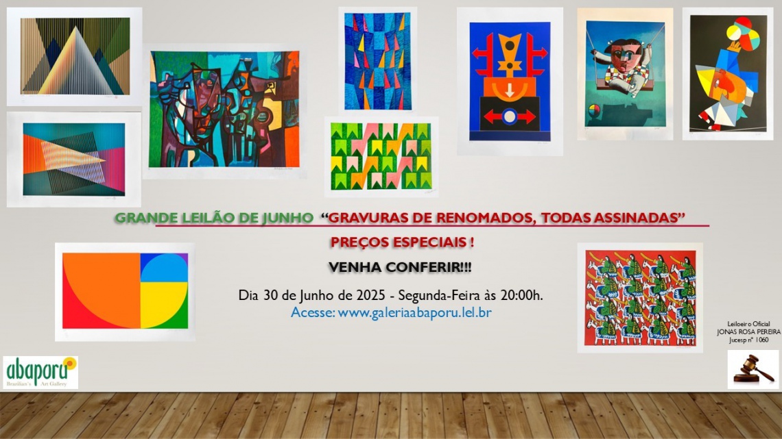 128º LEILÃO DE ABAPORU BRAZILIANS ART GALLERY DE SERIGRAFIAS DE ARTISTAS RENOMADOS, ASSINADAS